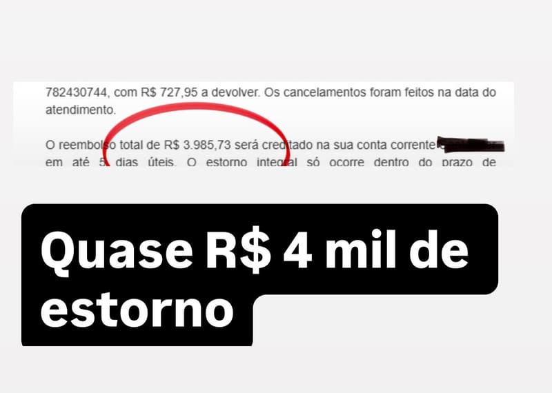 💳 QUASE R$ 4 MIL DE ESTORNO